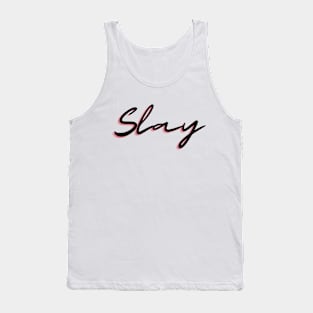 Slay Tank Top